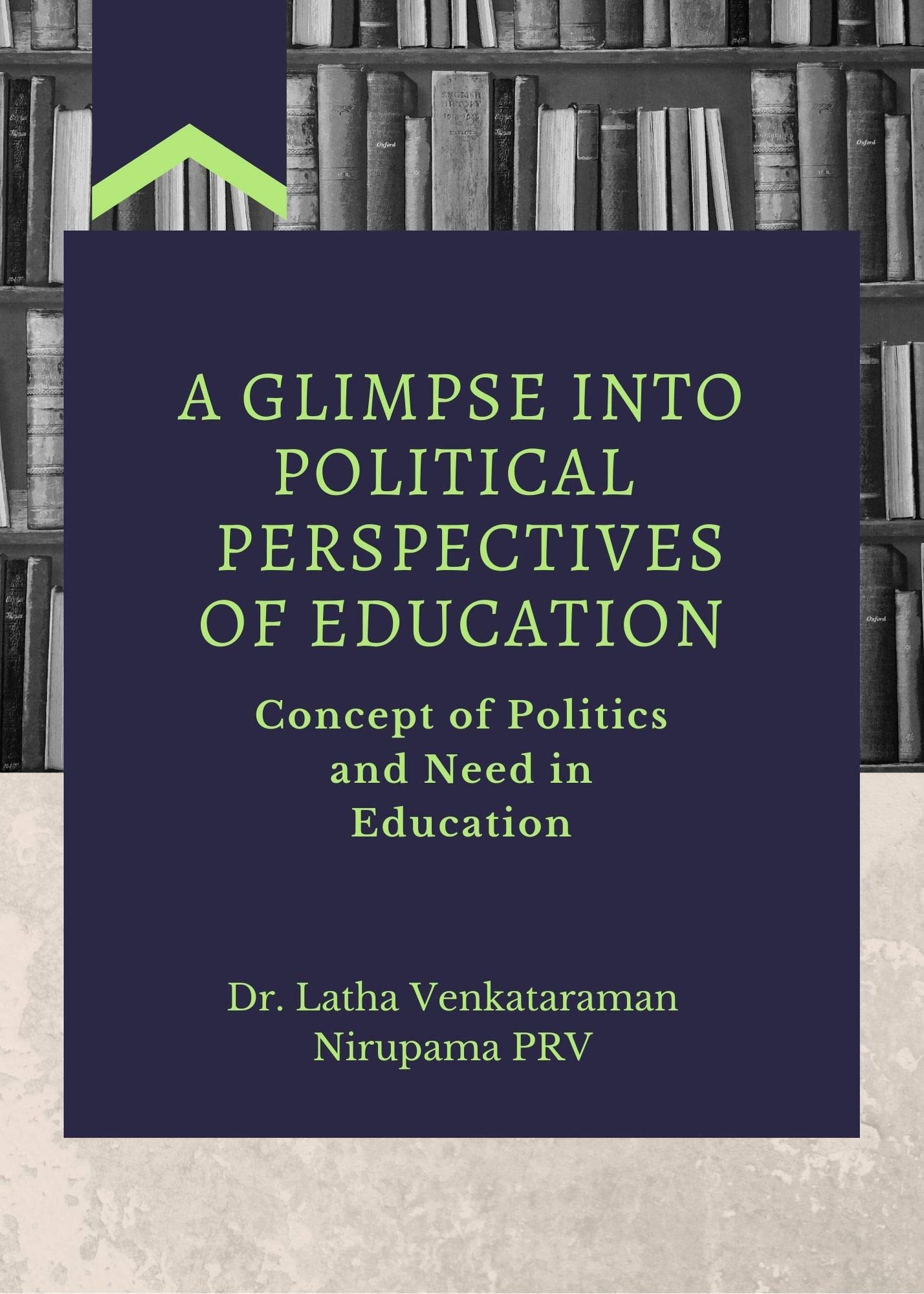 A Glimpse into Political Perspectives of Education by Dr. Latha ...