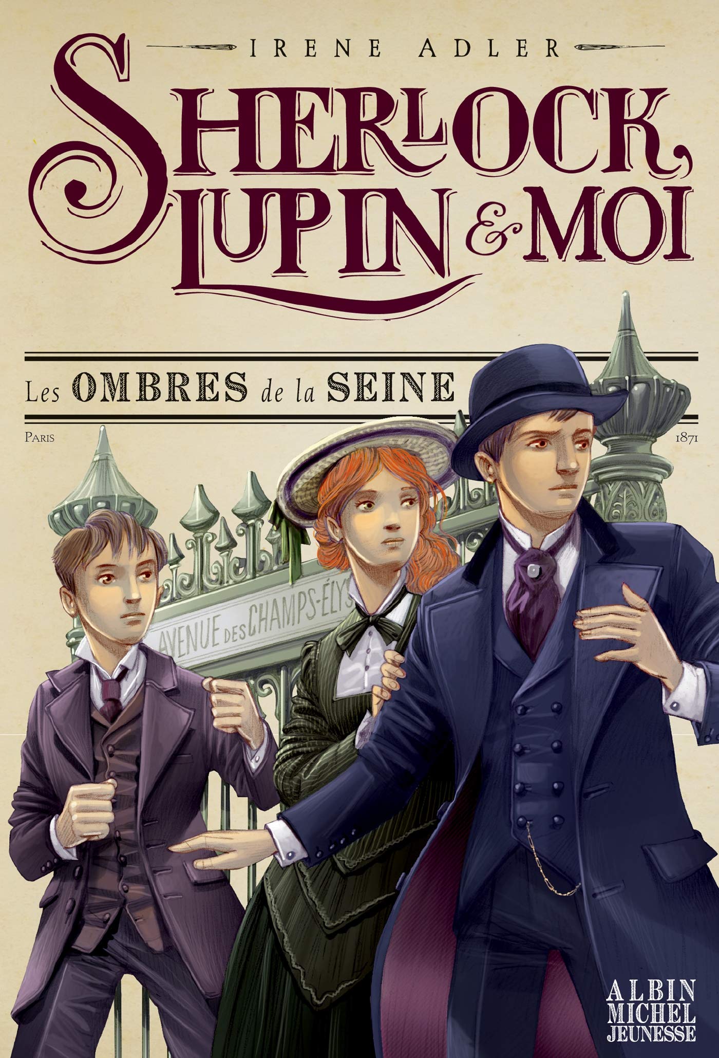 Les Ombres de la Seine : Sherlock Lupin et moi - tome 6 (Sherlock, Lupin & moi)