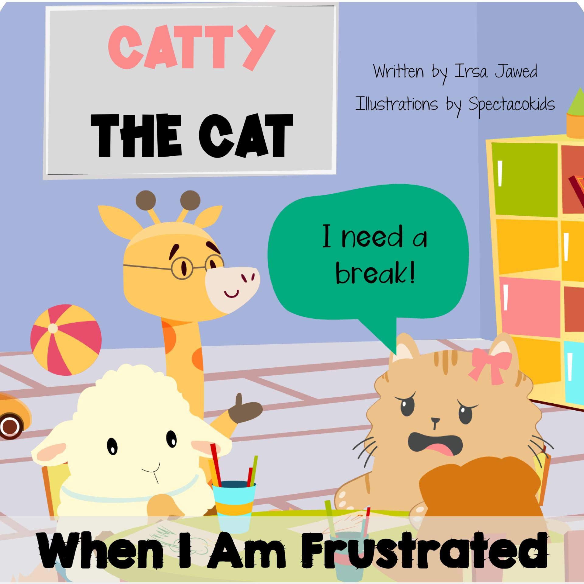 Catty The Cat When I am frustrated: children's book about anger ...