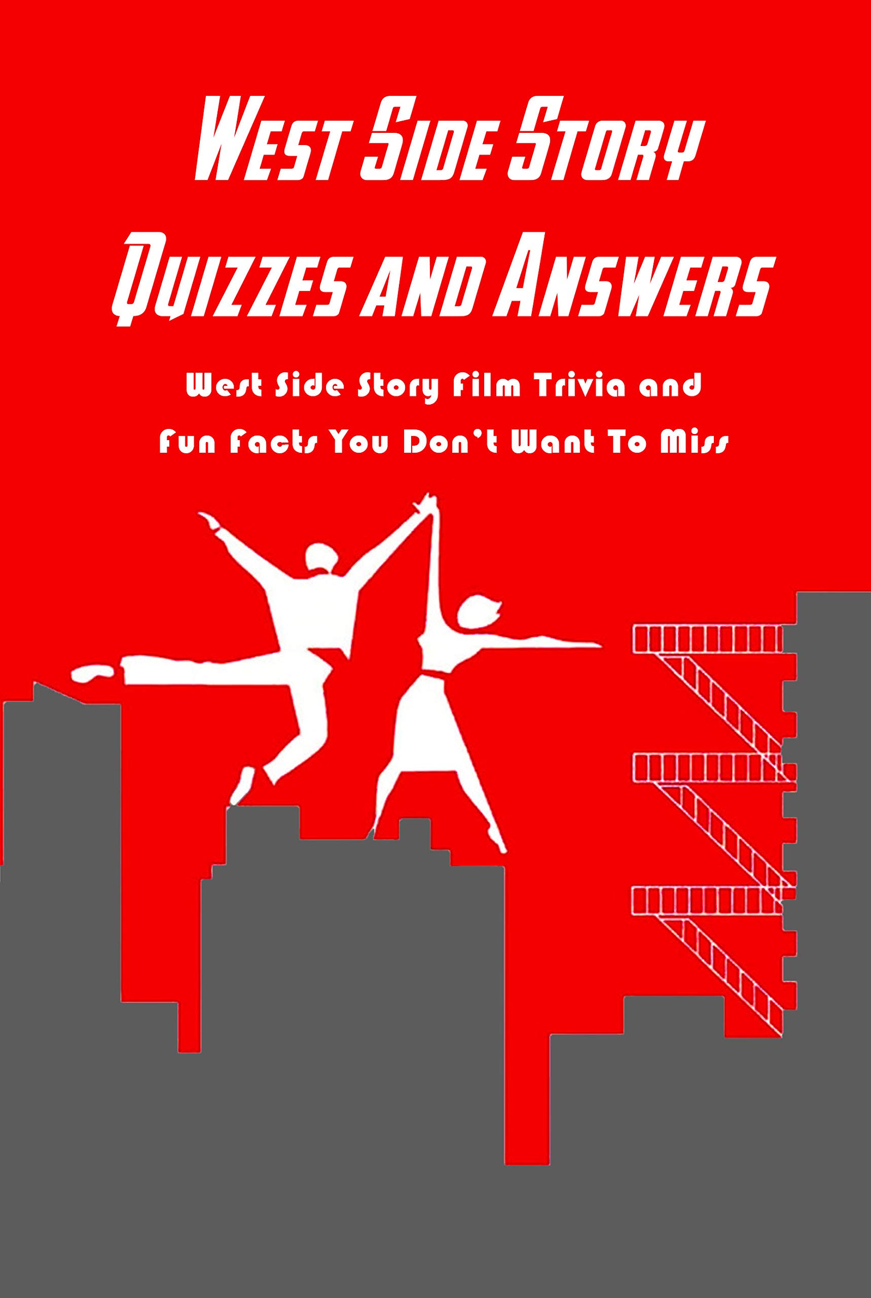 West Side Story Quizzes And Answers West Side Story Film Trivia And 