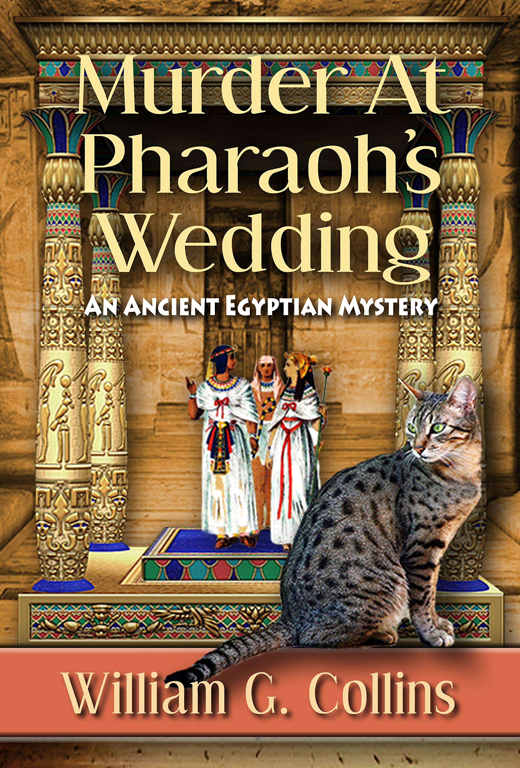 Murder At Pharaoh's Wedding: An Ancient Egyptian Mystery