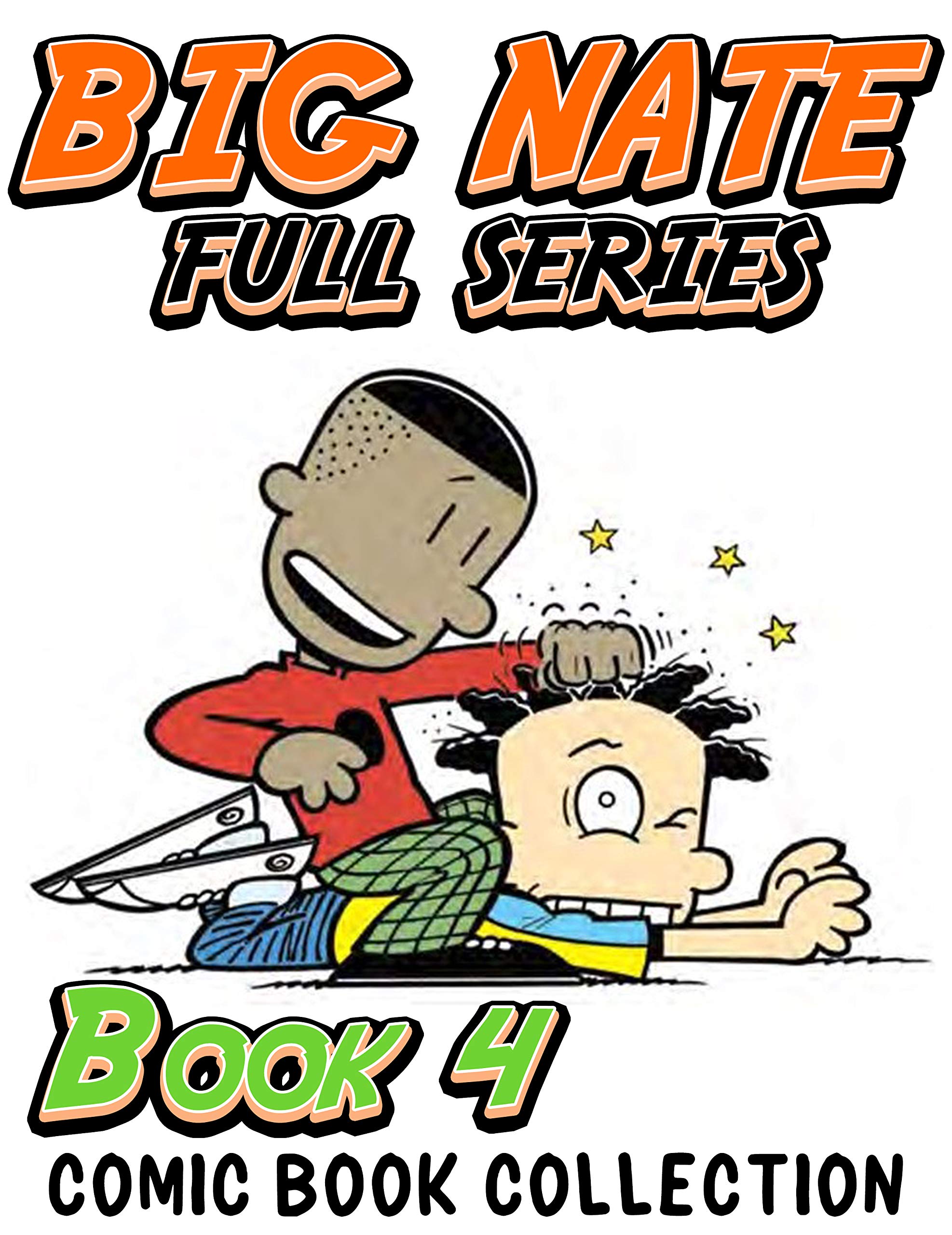 Comic book collection Big Nate Full series Full series Big Nate Book 4