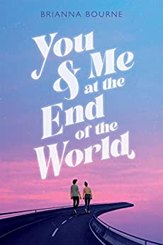 You and Me at the End of the World