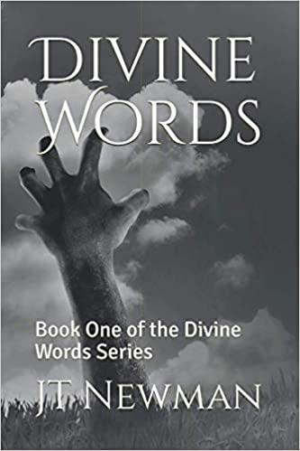 Divine Words: Book One of the Divine Words Series by JT Newman | Goodreads
