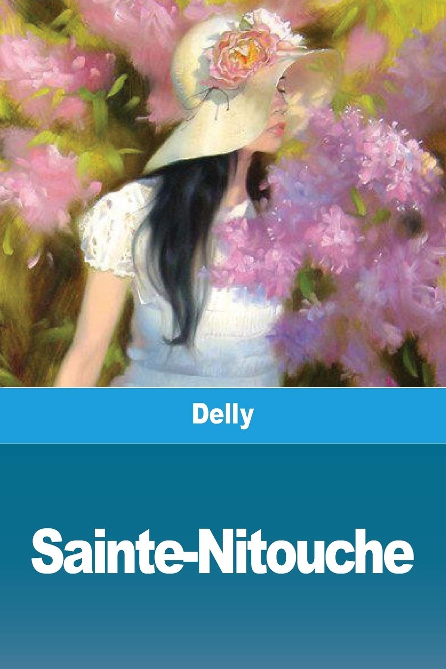 SainteNitouche (French Edition) by M. Delly Goodreads