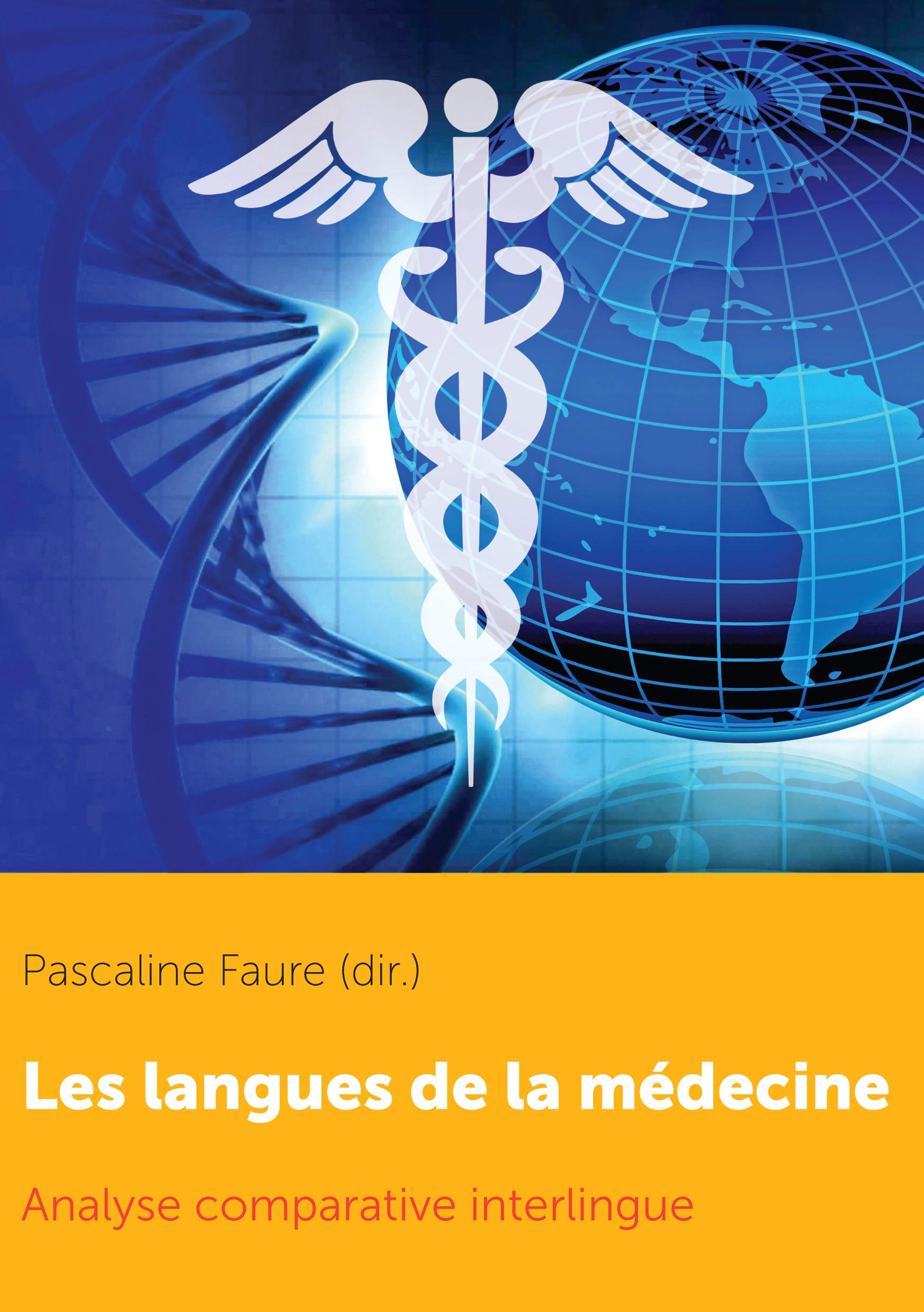 Les langues de la médecine Analyse comparative interlingue by