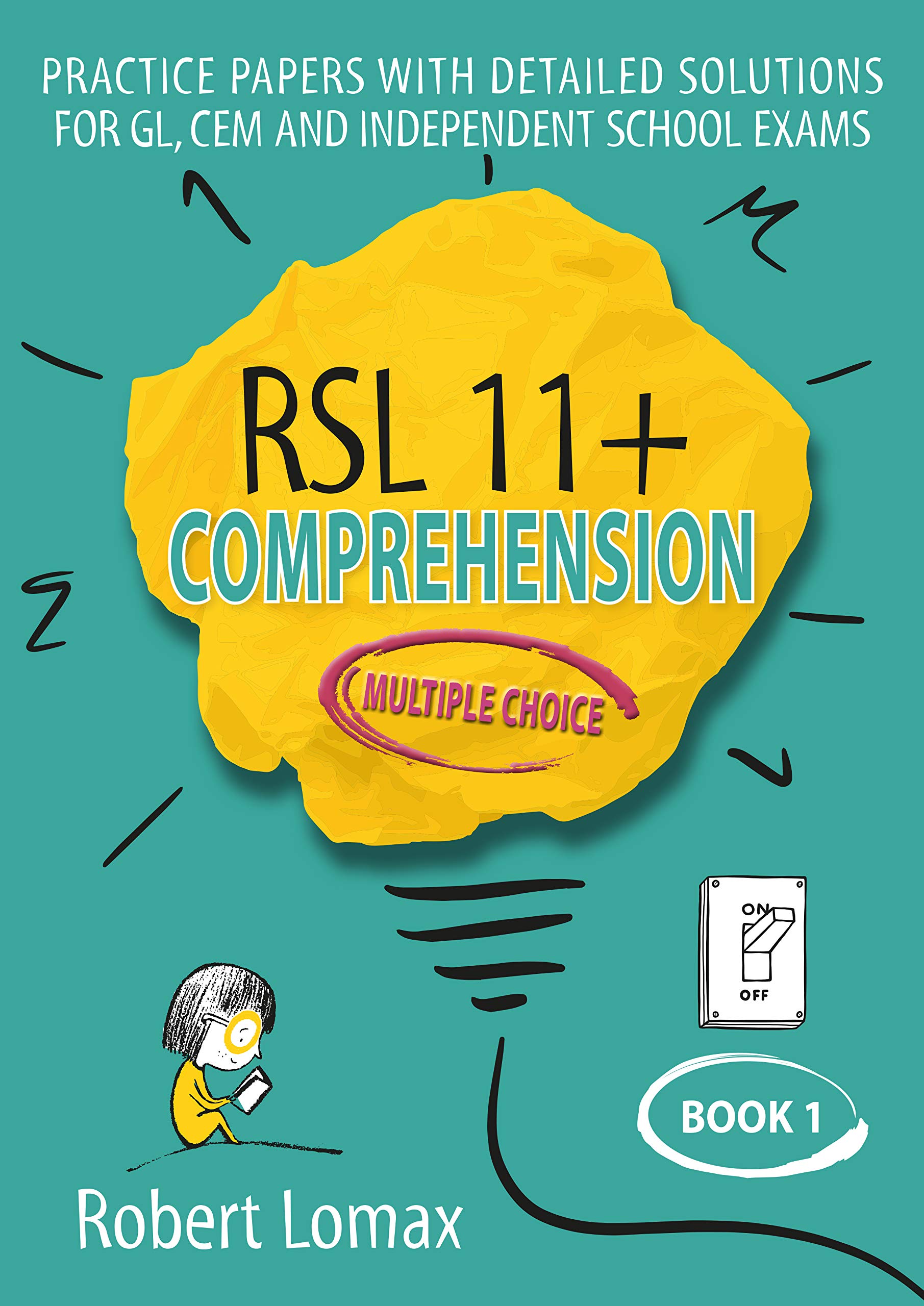 RSL 11 Plus Books MultipleChoice Comprehension, Book 1 Practice