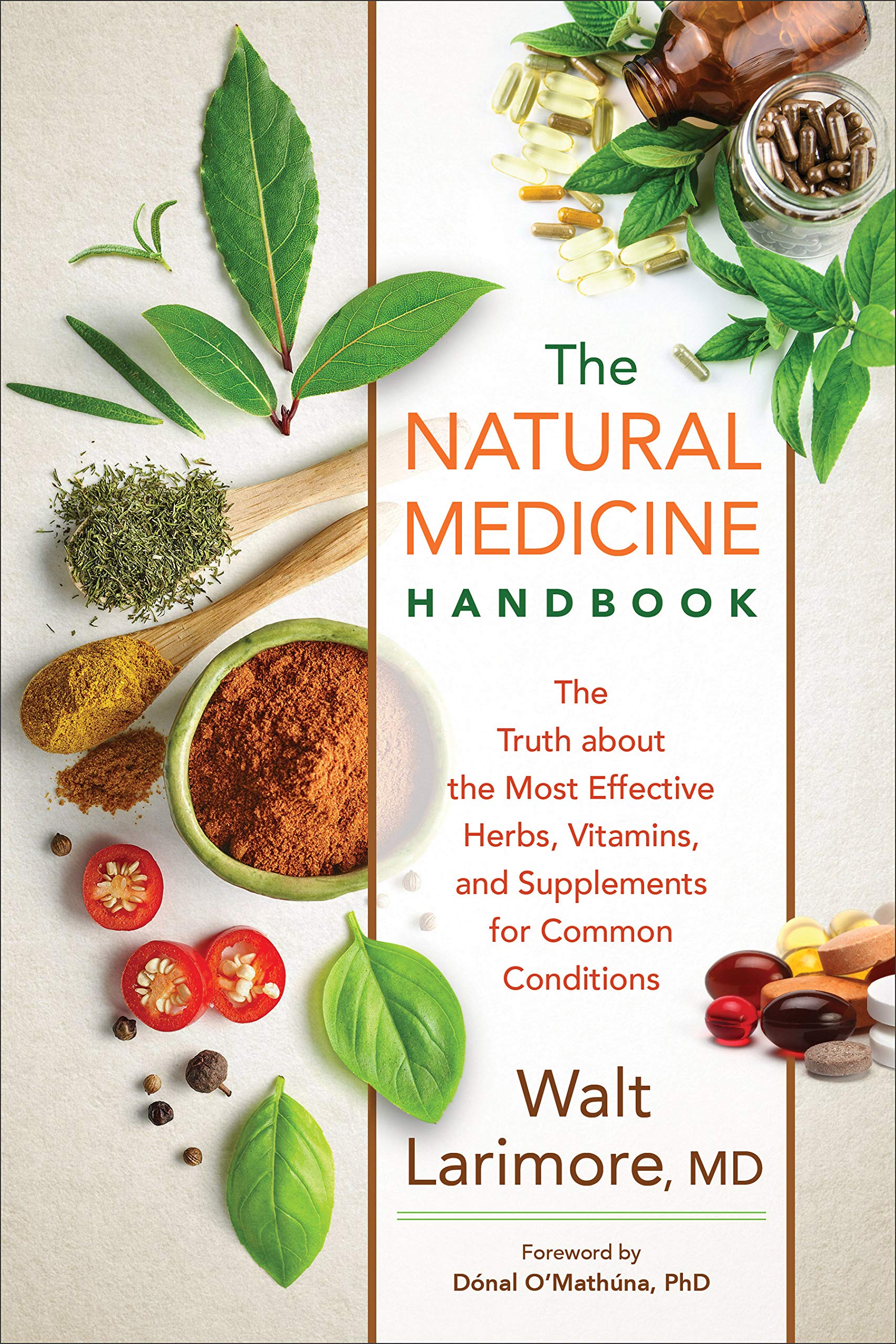 The Natural Medicine Handbook The Truth about the Most Effective Herbs