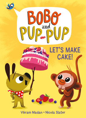 Let's Make Cake! (Bobo and Pup-Pup):