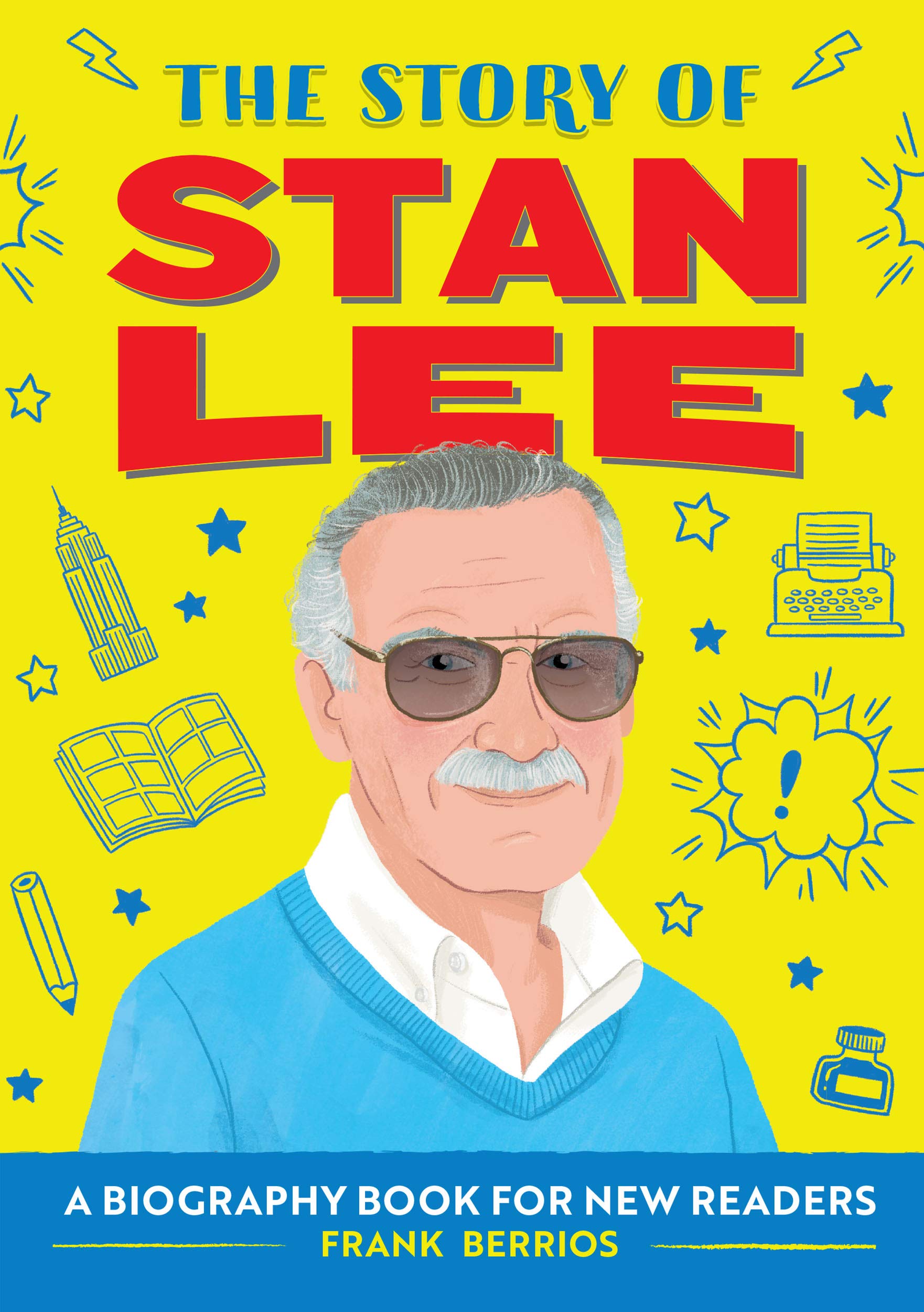 The Story of Stan Lee: A Biography Book for New Readers: An Inspiring Biography for Young Readers
