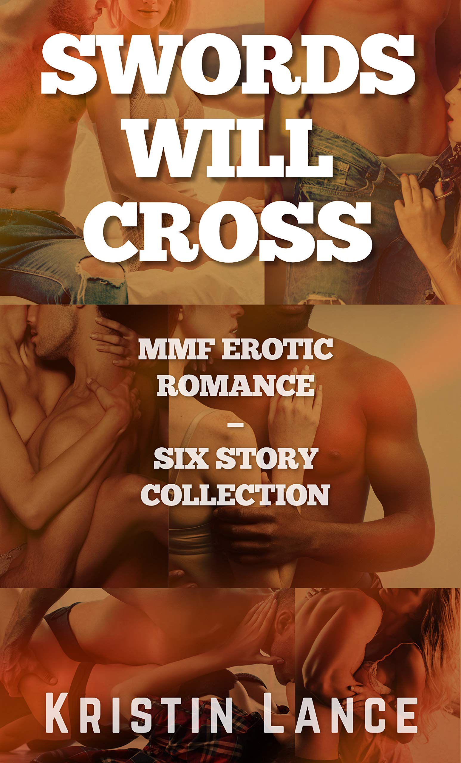 Swords Will Cross: 6 Story Collection of MMF Erotic Romance