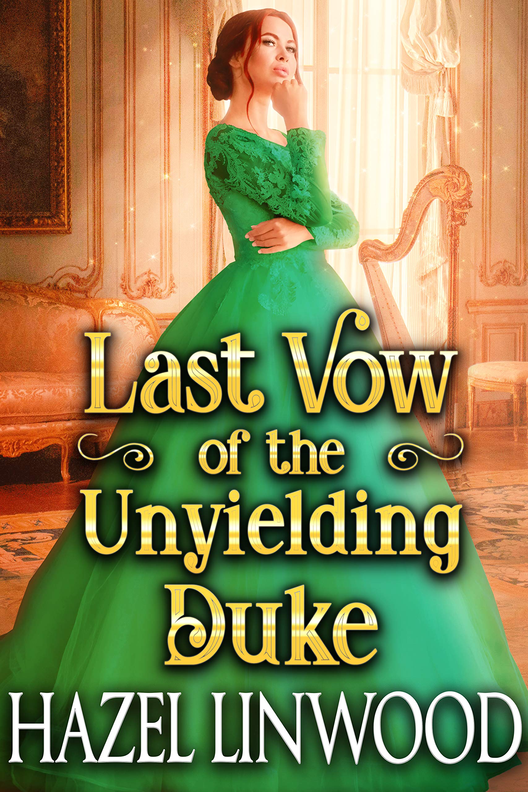 Last Vow of the Unyielding Duke