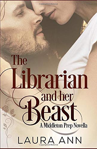 The Librarian and Her Beast: A Middleton Prep Novella