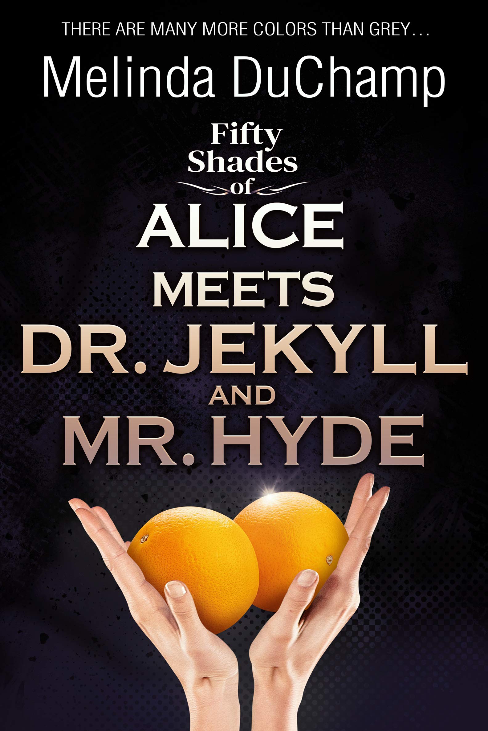 Fifty Shades of Alice Meets Dr. Jekyll and Mr. Hyde book cover