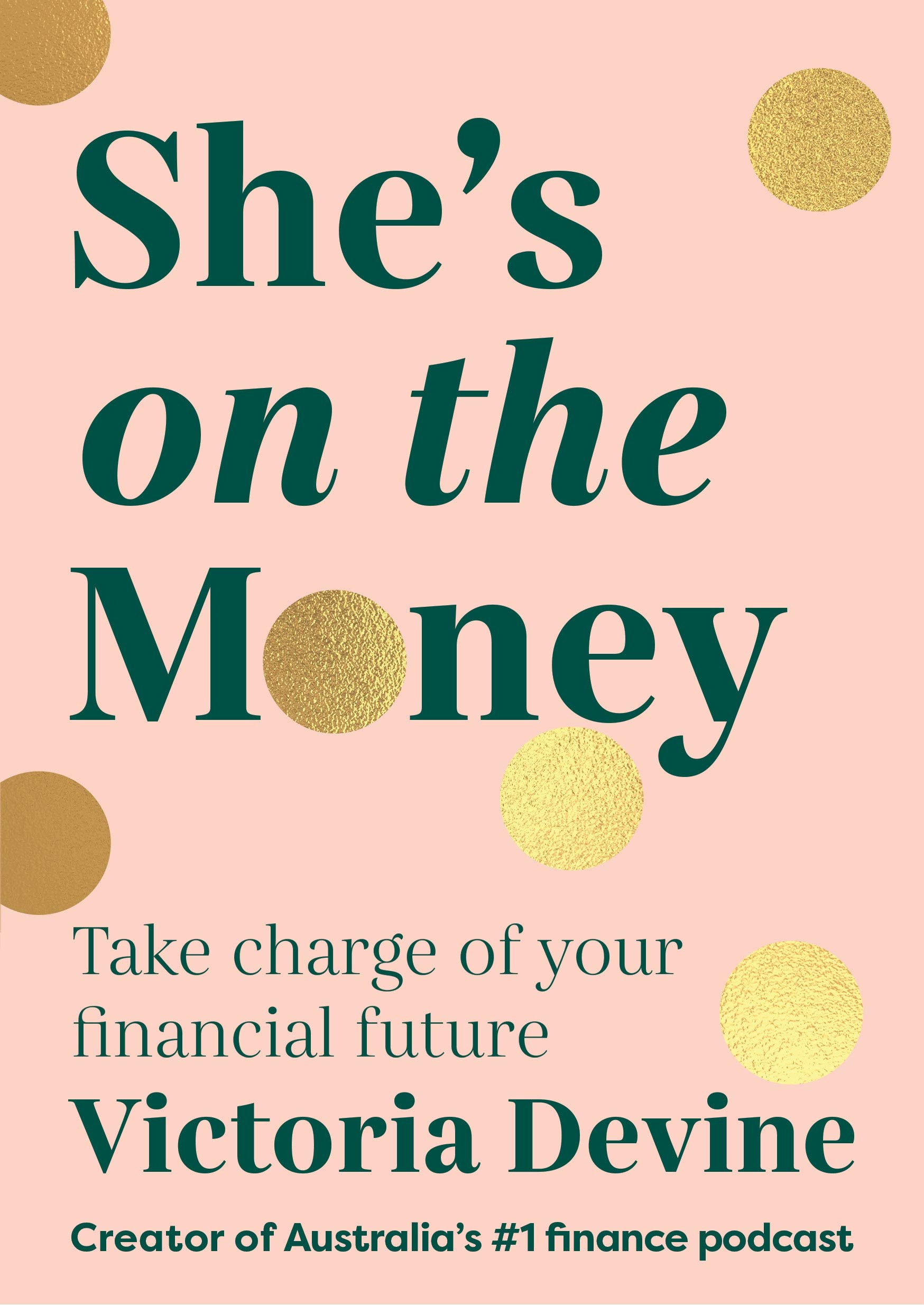 She’s on the Money: The award-winning #1 finance bestseller: Take charge of your financial future
