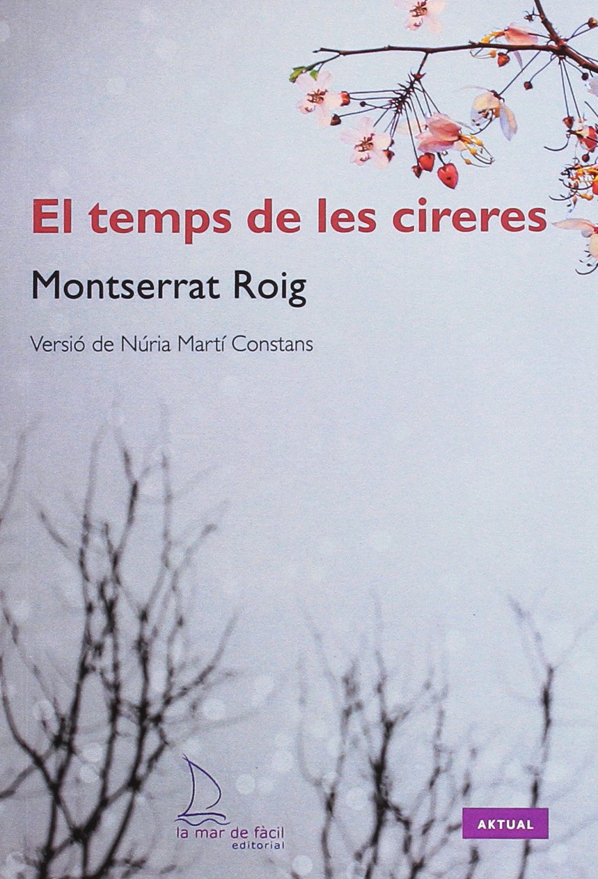 El temps de les cireres by Núria Martí Constans Goodreads