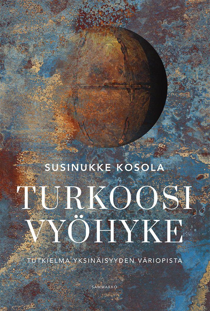 Turkoosi vyöhyke: tutkielma yksinäisyyden väriopista