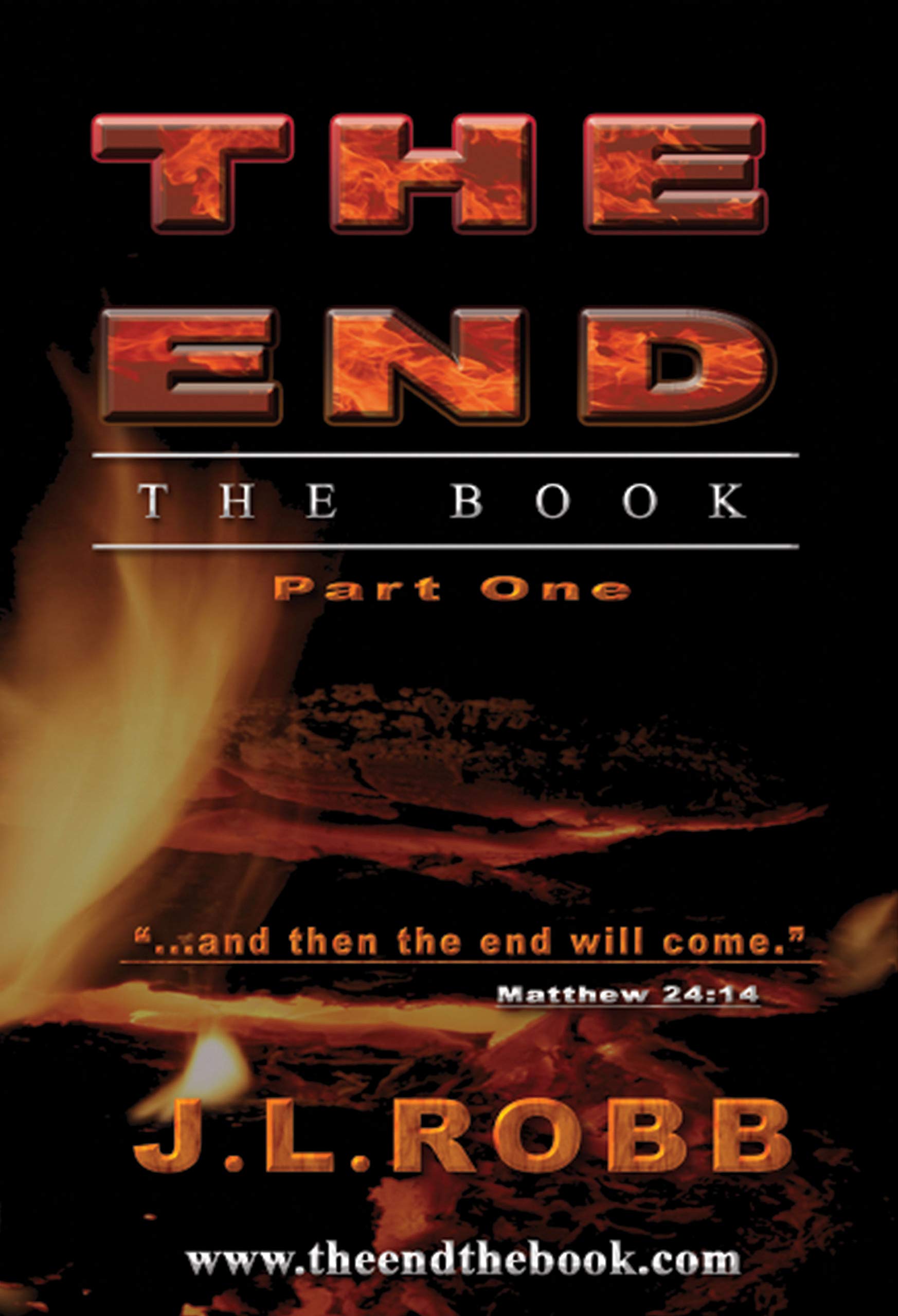 The End The Book Part1 And Then The End Will Come by JL Robb Goodreads