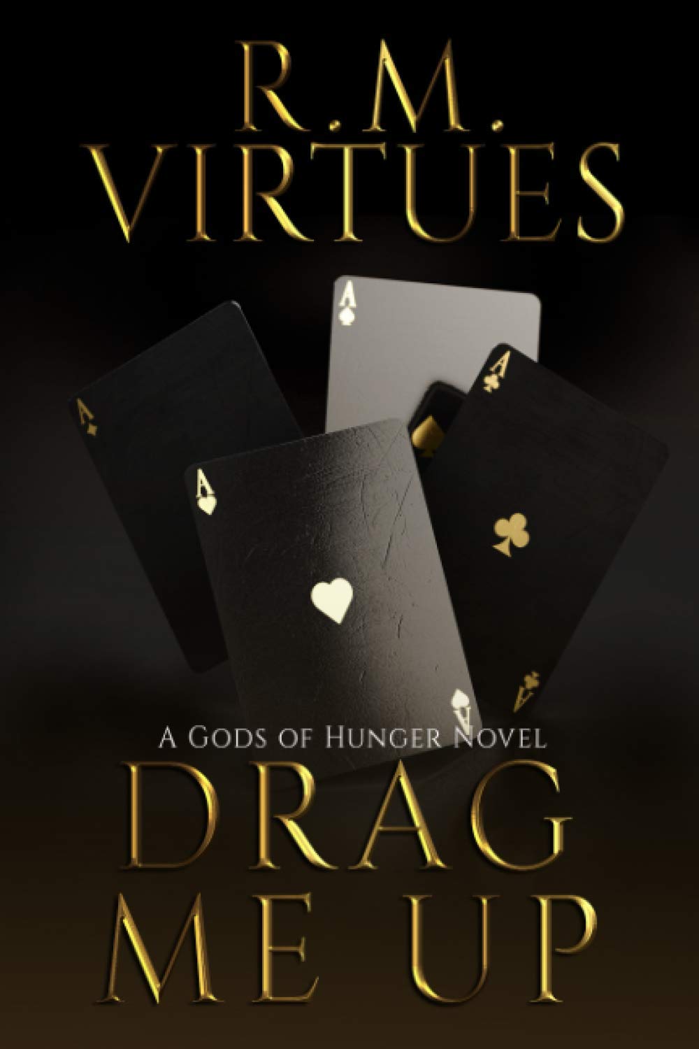 Drag Me Up (Gods of Hunger #1)