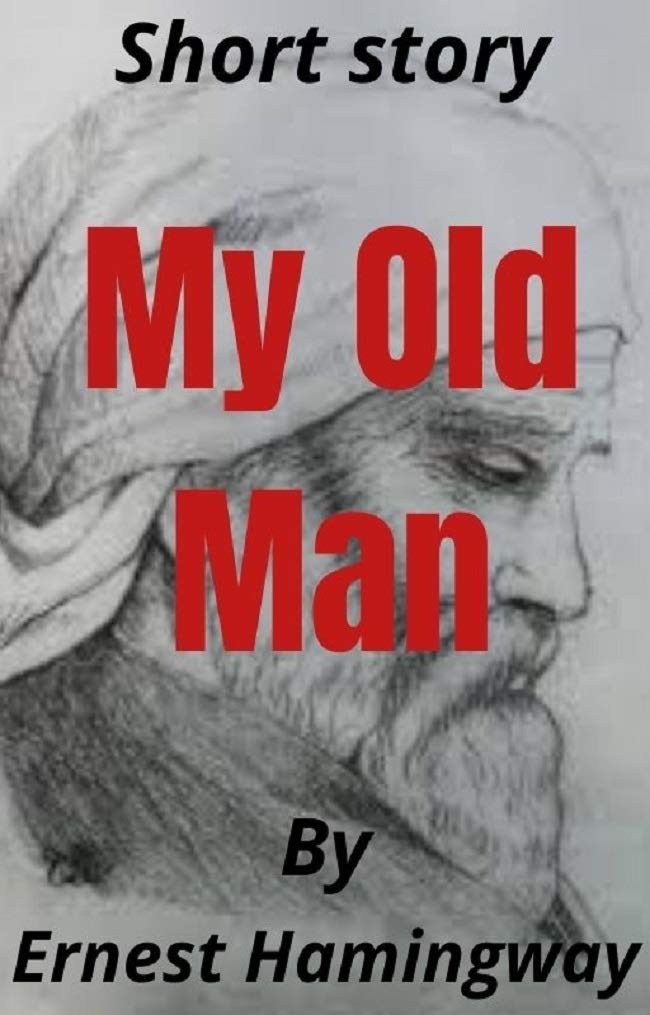 My Old Man: A short story by Ernest Hemingway | Goodreads