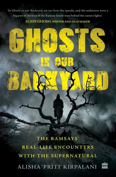 Ghosts In Our Backyard - The Ramsays' real-life encounters with the supernatural