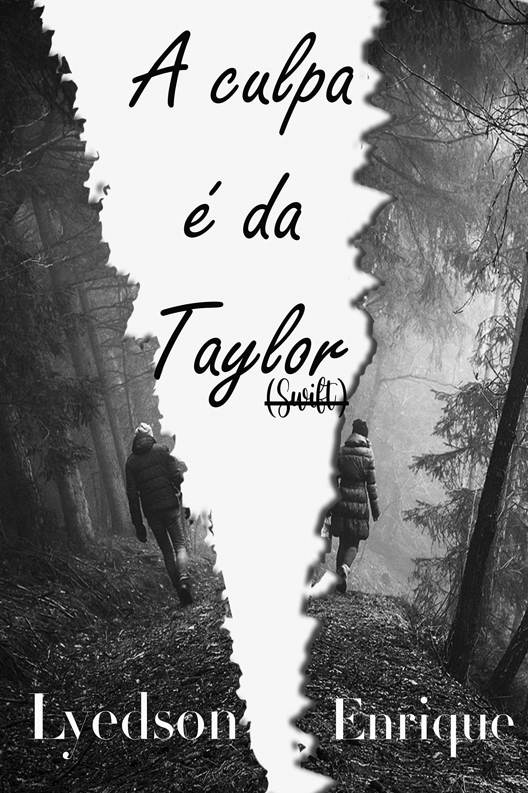 A Culpa É Da Taylor : (Conto baseado no novo álbum da Taylor Swift)