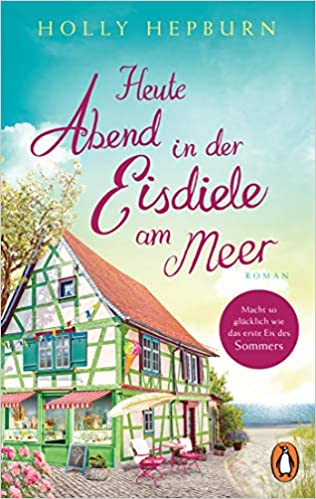 Heute Abend in der Eisdiele am Meer book cover