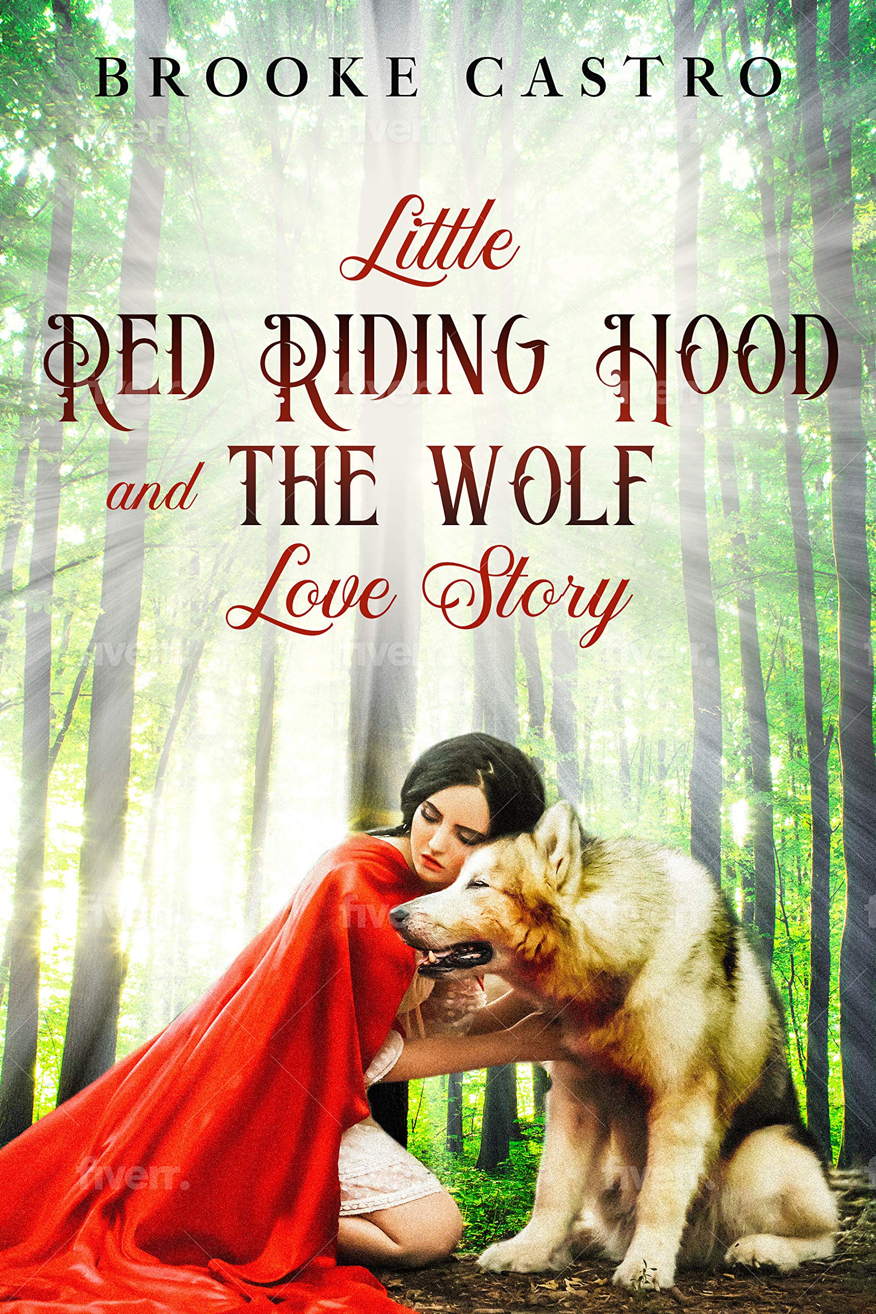 Little Red Riding Hood and the Wolf Love Story by Brooke Castro | Goodreads