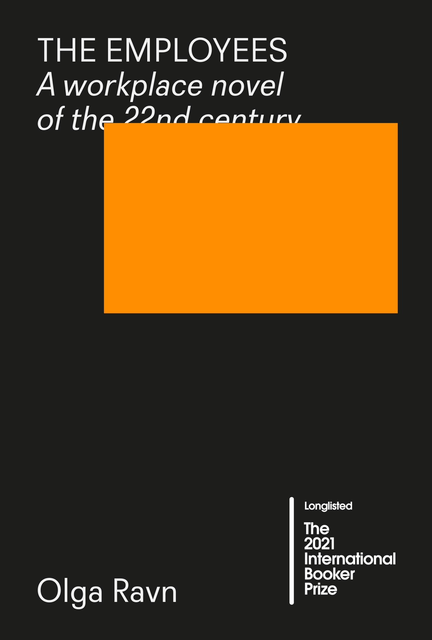 The Employees: A workplace novel of the 22nd century