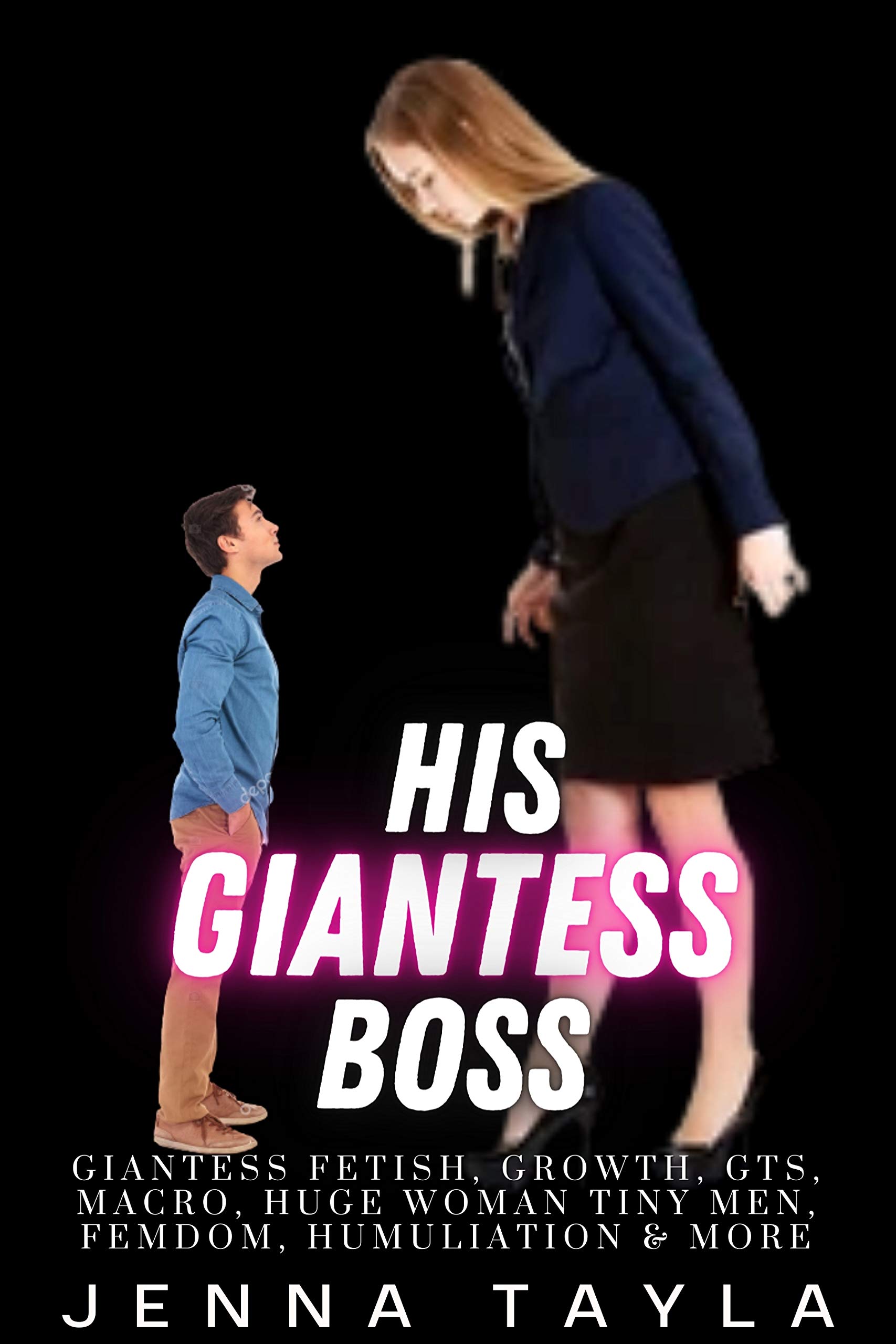 His Giantess Boss : Giantess Domination, Shrinking, Macro, GTS, Huge