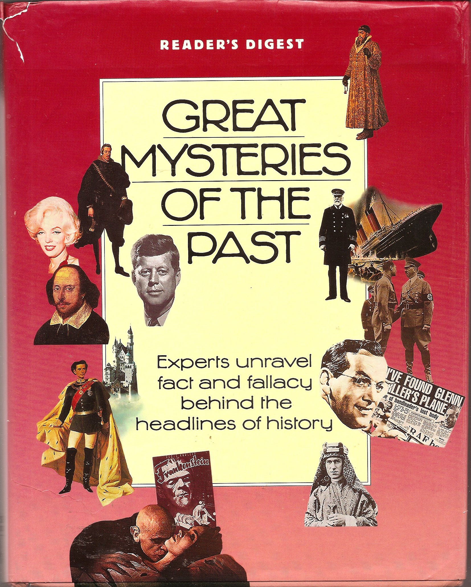 Great Mysteries Of The Past - Experts Unravel Fact and Fallacy Behind