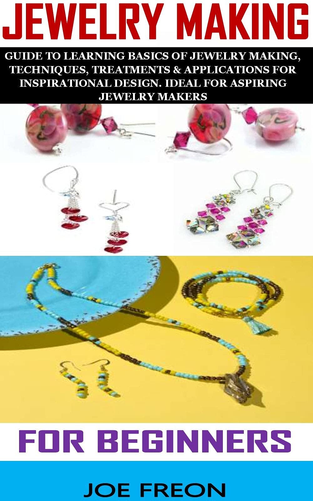 JEWELRY MAKING FOR BEGINNERS Guide To Learning Basics Of Jewelry
