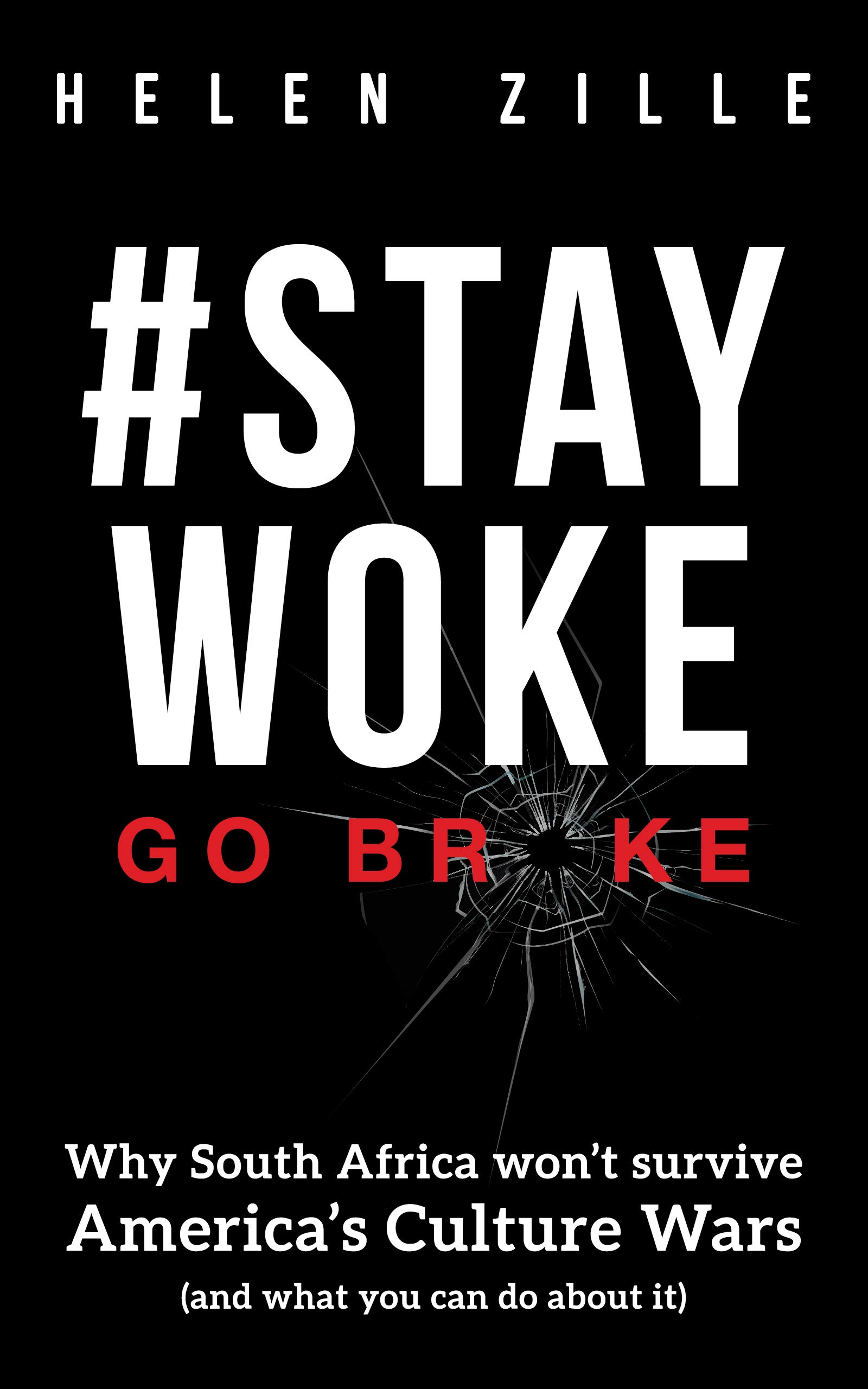 #StayWoke: Go Broke: Why South Africa won’t survive America’s culture wars