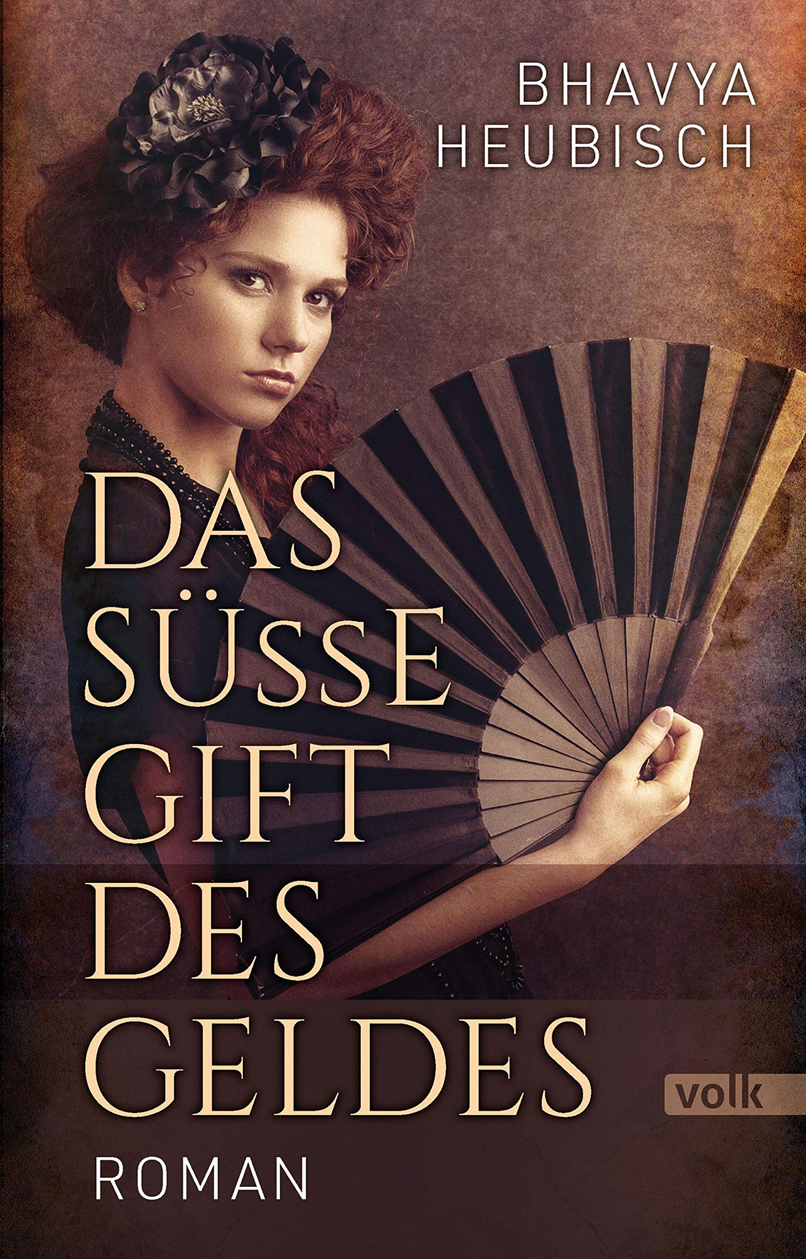 Das süße Gift des Geldes Roman