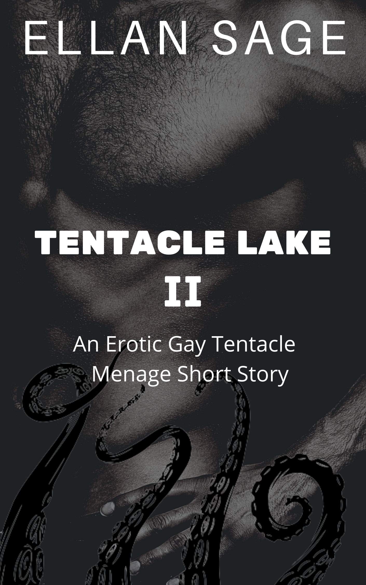 Tentacle Lake II: An Erotic Gay Tentacle Menage Short Story