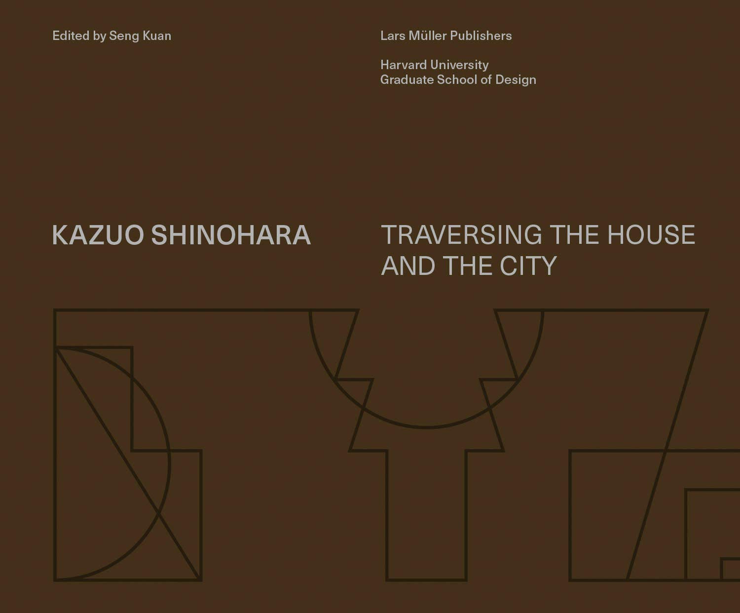 Kazuo Shinohara Traversing the House and the City by Kazuo