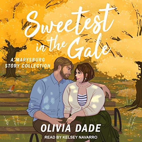 Sweetest in the Gale (There's Something About Marysburg, #3)