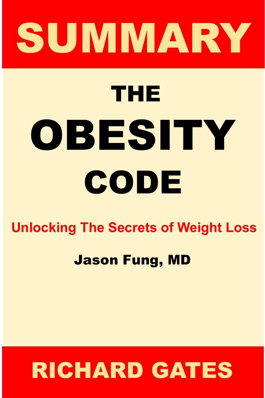 Summary of The Obesity Code Kindle Book Unlocking The Secrets Of