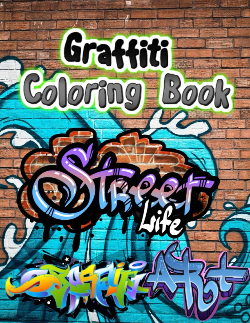Graffiti Coloring Book: Graffiti Colouring Books for Adults, Street ...