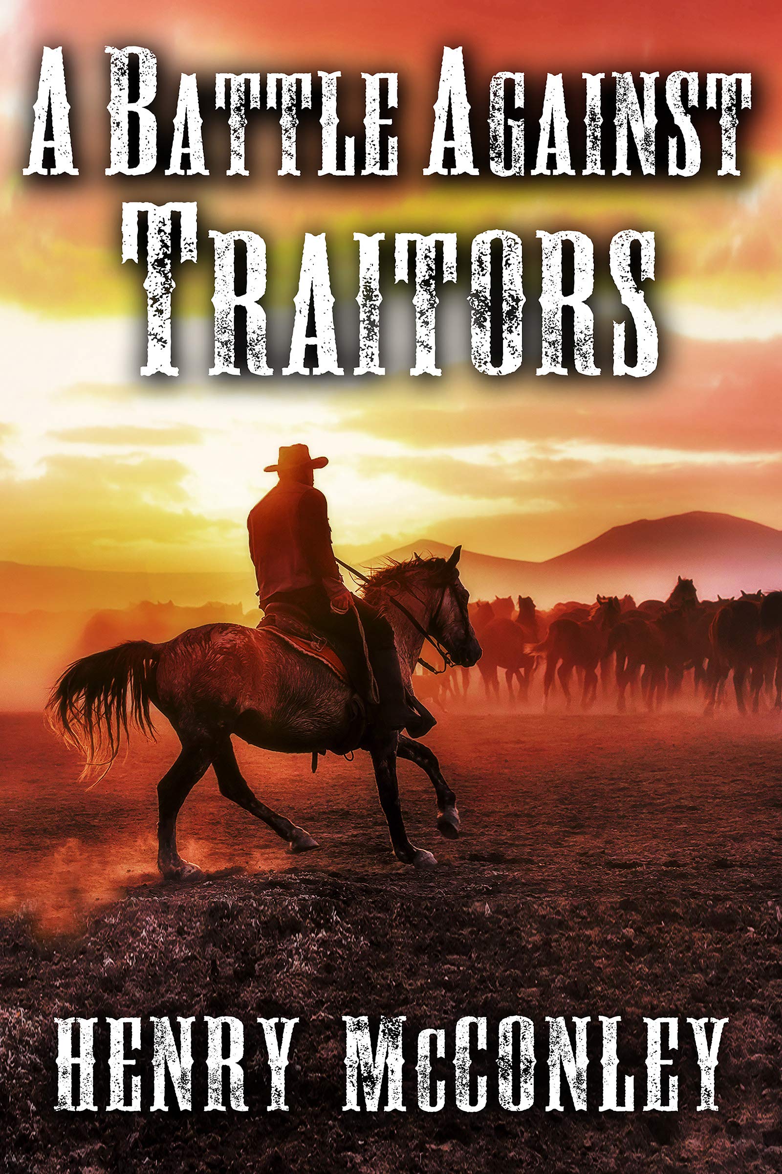 A Battle Against Traitors: A Historical Western Adventure Book