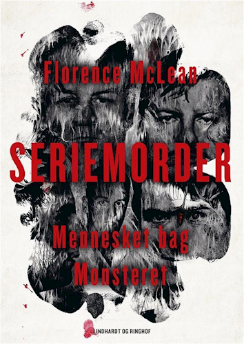 Seriemorder - Mennesket bag monsteret