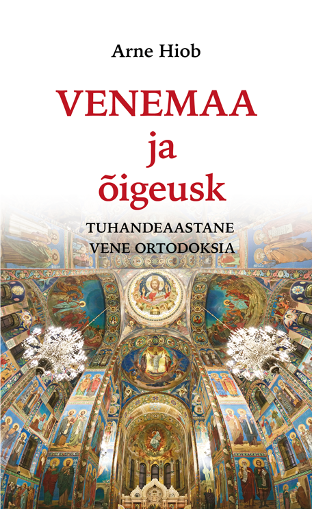 Venemaa ja õigeusk. Tuhandeaastane Vene ortodoksia
