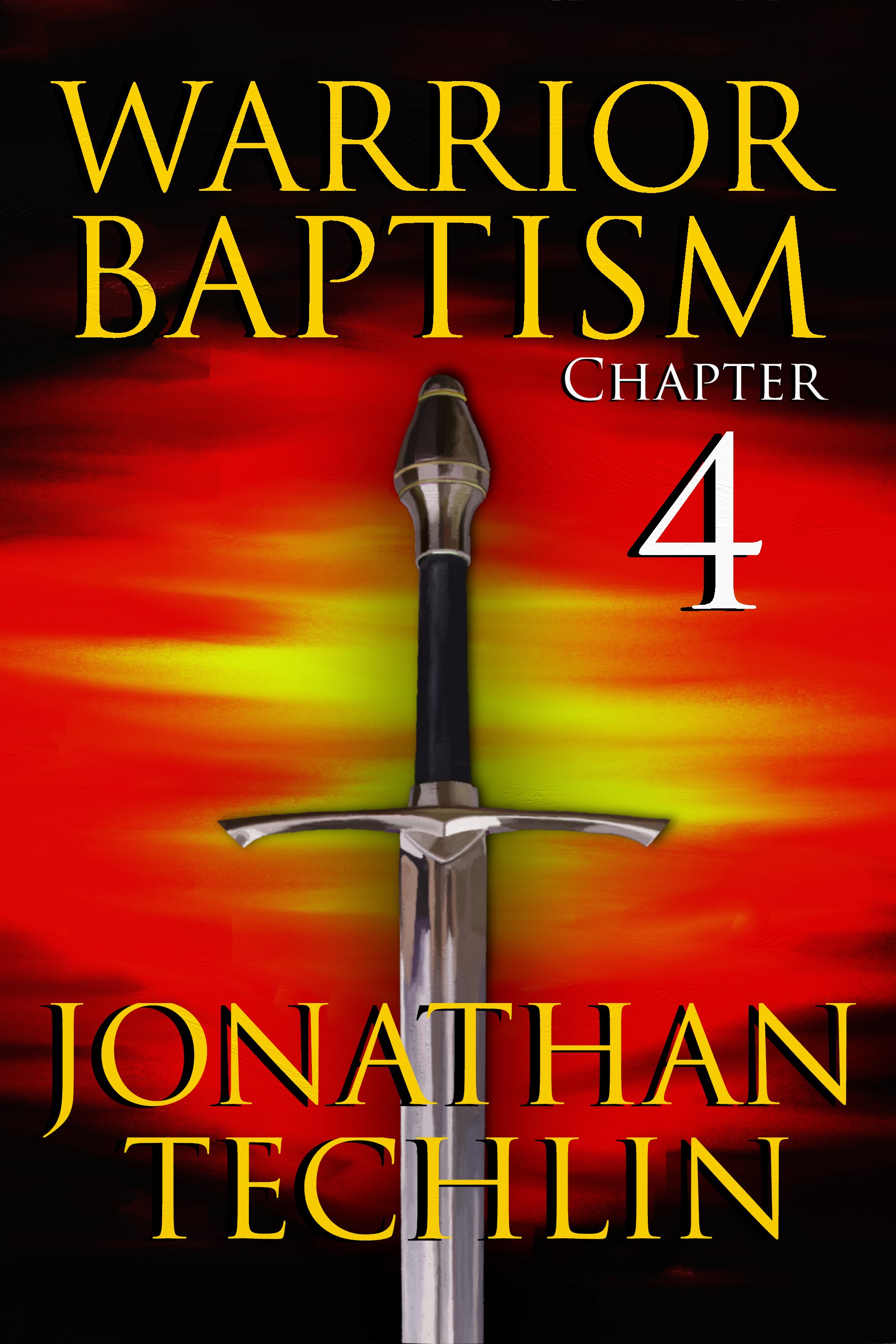 Techlin Warrior Baptism Chapter 4 by Jonathan Techlin | Goodreads