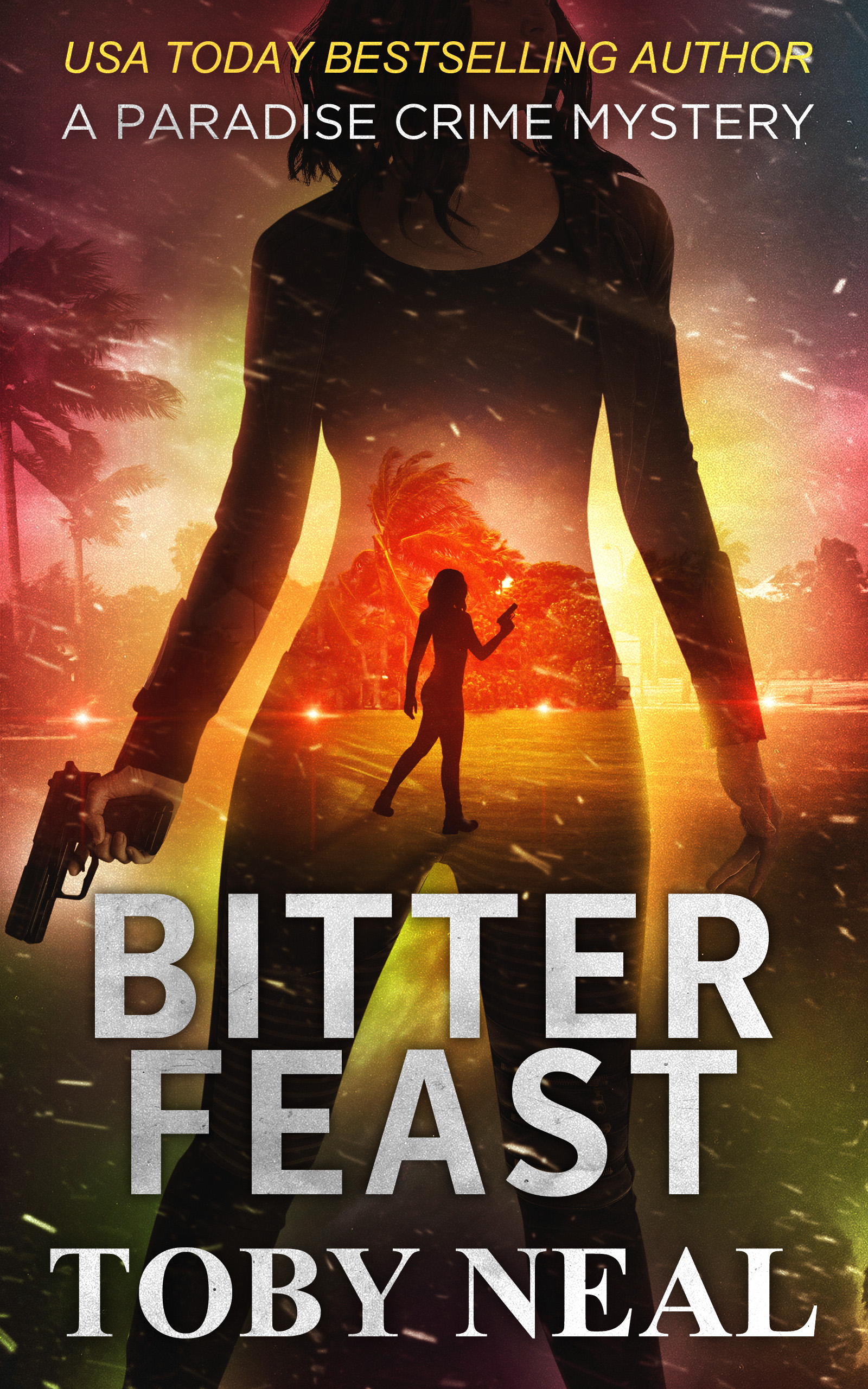 Bitter Feast (Paradise Crime Mysteries, 12) by Toby Neal Goodreads