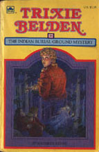 Trixie Belden and the Indian Burial Ground Mystery book cover