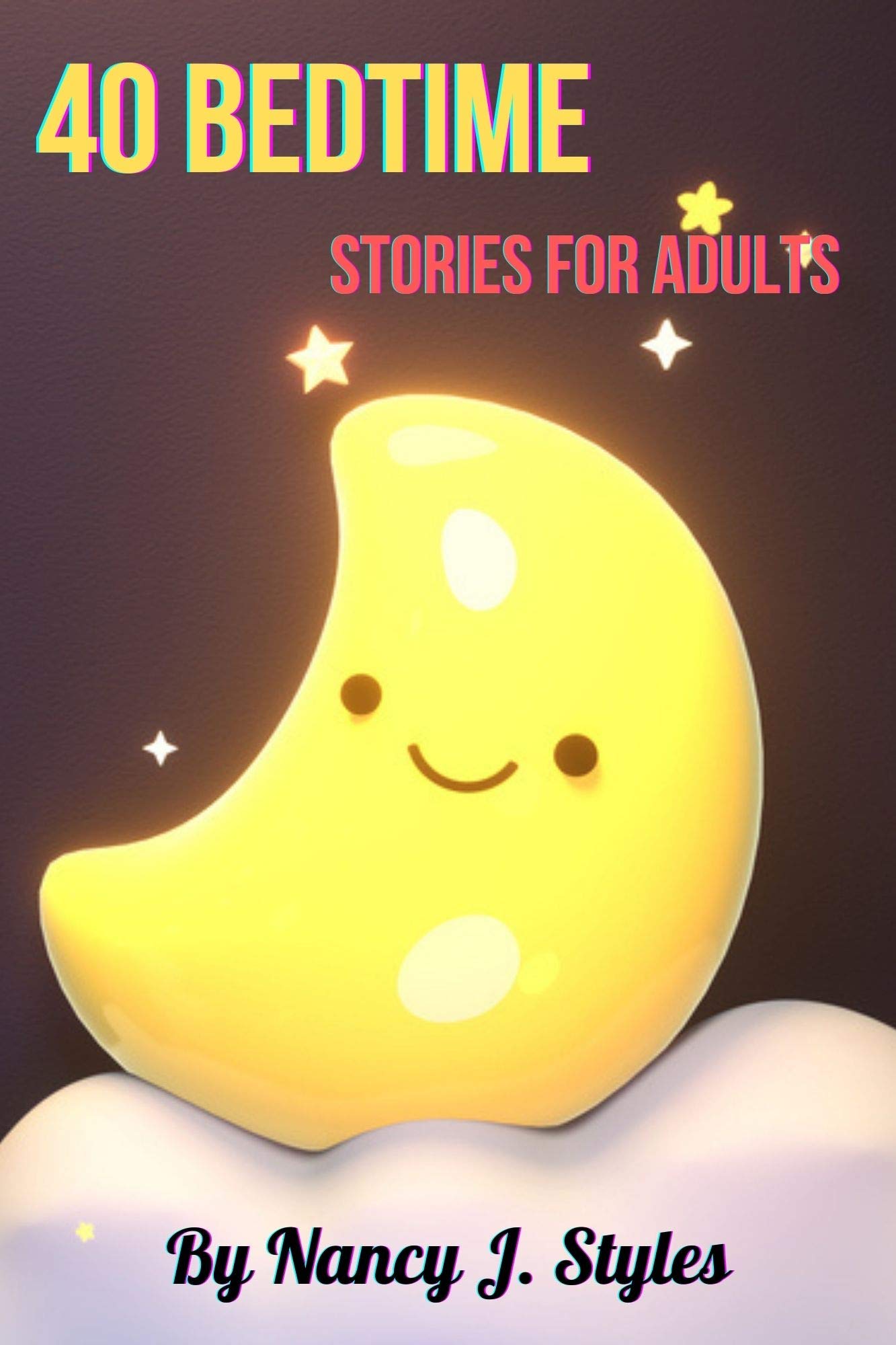 40-bedtime-stories-for-adults-a-collection-of-relaxing-sleep-tales