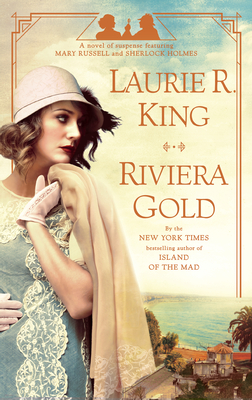 Riviera Gold (Mary Russell and Sherlock Holmes, #16)