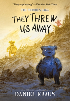 They Threw Us Away (The Teddies Saga, #1)