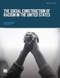 The Social Construction of Racism in the United States by Eric Kaufmann ...