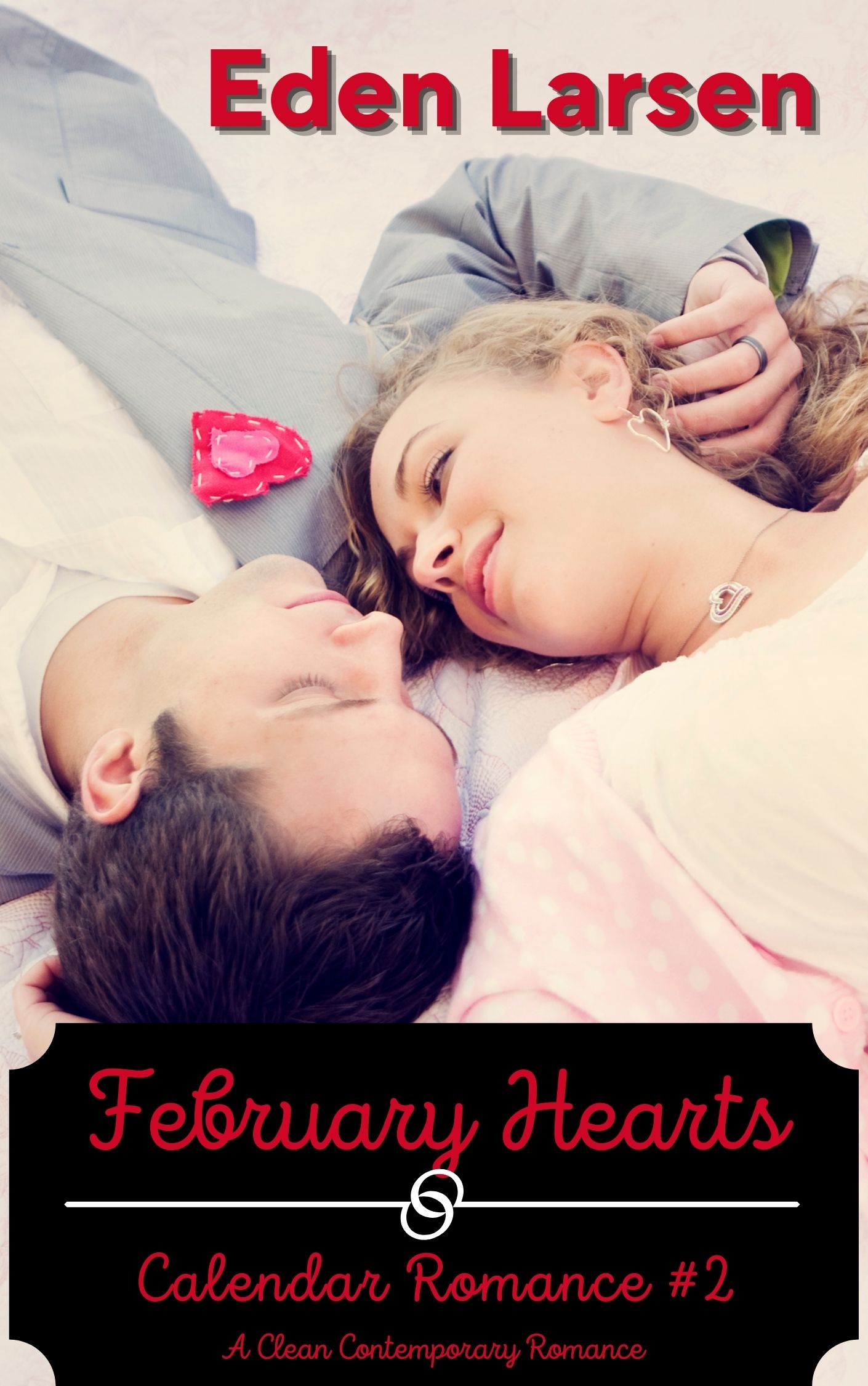 February Hearts: A Clean Contemporary Romance